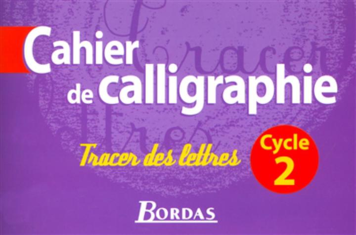CAHIER DE CALLIGRAPHIE CYCLE 2 MASSONNET JACQUELINE BORDAS