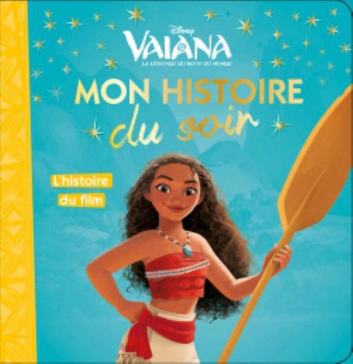 VAIANA - Disney Cinéma - L'histoire du film - Disney Princesses