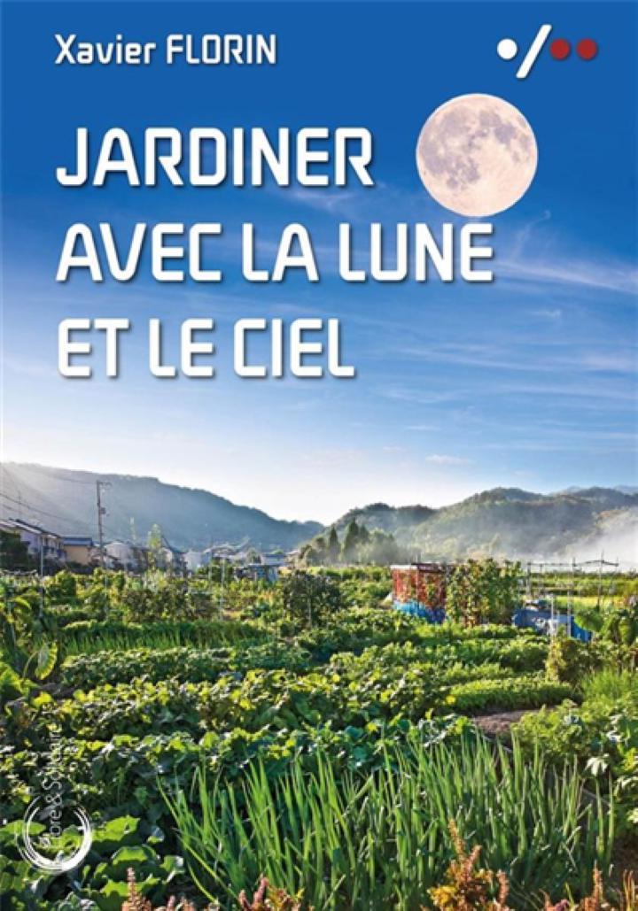 Cultiver son jardin avec la lune (édition 2024)