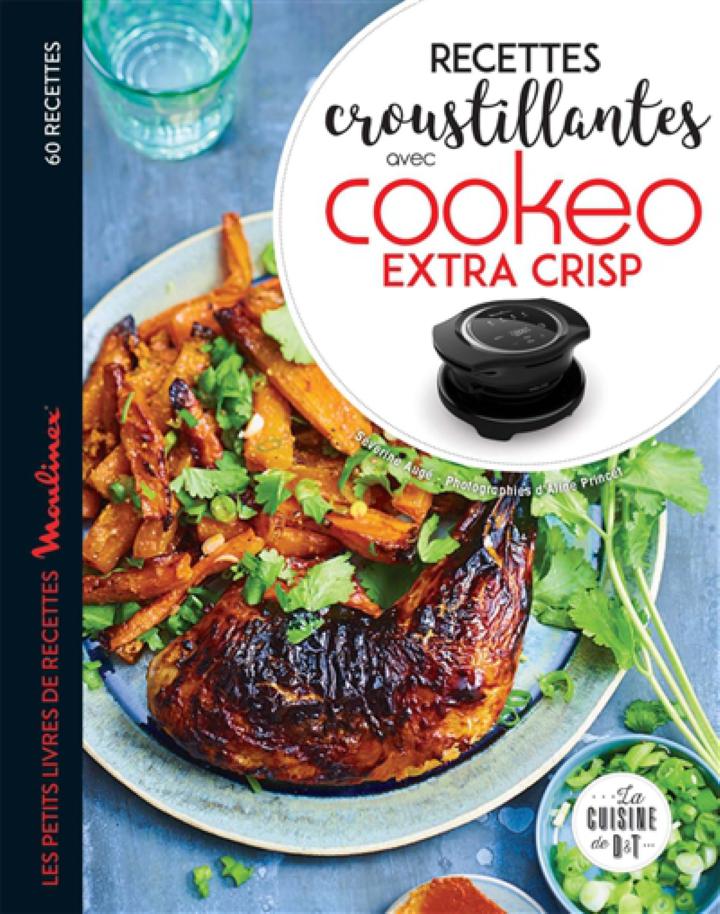 200 nouvelles recettes au cookeo - Collectif - Librairie Eyrolles